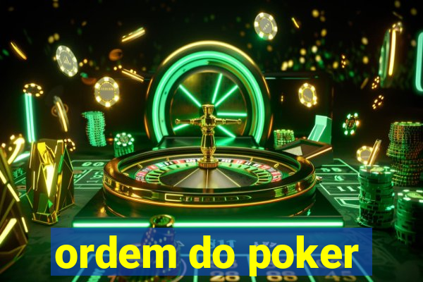 ordem do poker